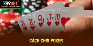 cách chơi poker