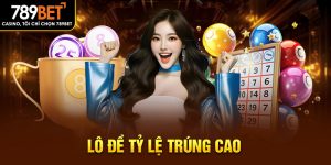 lô đề tỷ lệ trúng cao