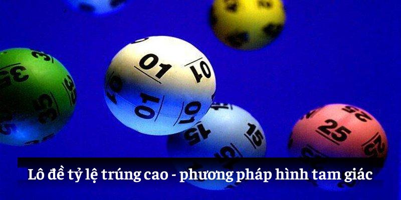 Lô đề tỷ lệ trúng cao - phương pháp hình tam giác