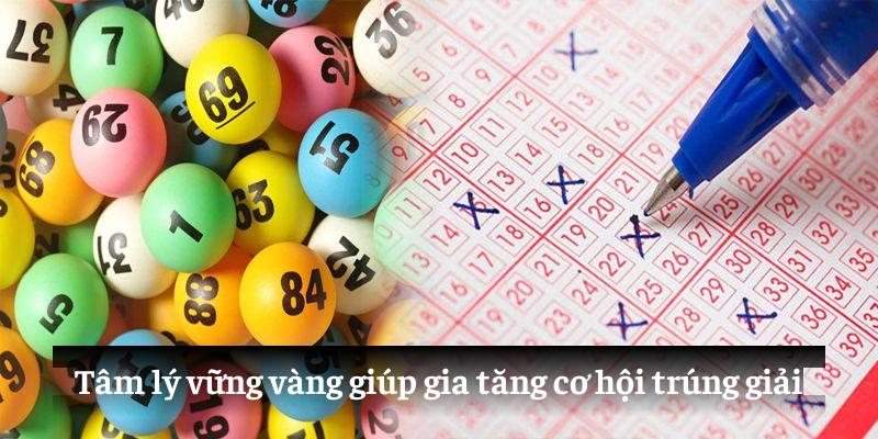 Tâm lý vững vàng giúp gia tăng cơ hội trúng giải