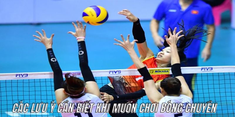 Các lưu ý cần biết trước khi anh em muốn chơi bóng chuyền